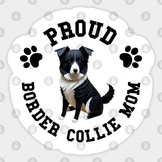 Proud Border Collie Mom Sticker by PureJoyCraft